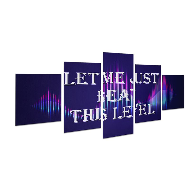 LET ME JUST BEAT THIS LEVEL WALL CANVAS