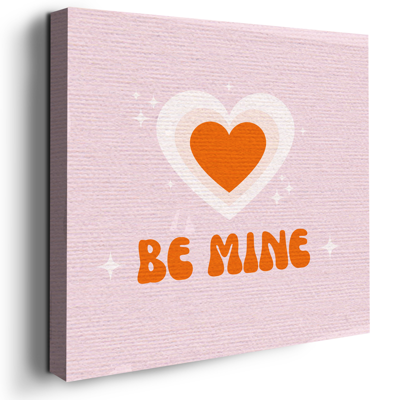 BE MINE CANVAS DECOR
