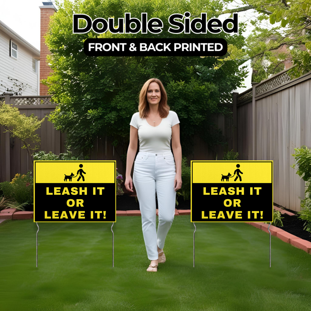 LEASH IT OR LEAVE IT YARD SIGN