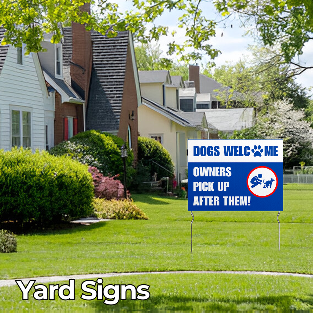 DOGS WELCOME YARD SIGN